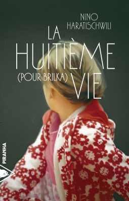 La Huitième Vie (pour Brilka)