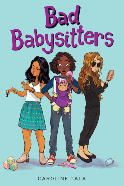Best Babysitters Ever Caroline Cala 9781328850898 NetGalley