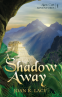 Cover Image: A Shadow Away