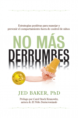 No más derrumbes: Estrategias positivas para manejar y prevenir el comportamiento fuera de control de niños