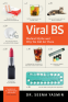 Cover Image: Viral BS: Medical Myths and Why We Fall for Them