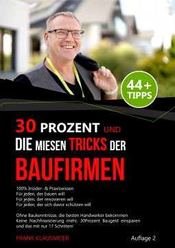 30 Prozent und die miesen Tricks der Baufirmen