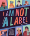 Cover Image: I Am Not a Label