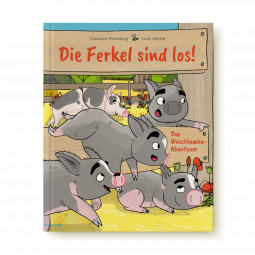 Die Ferkel sind los!