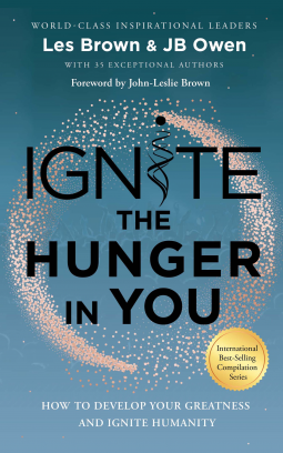 Ignite the Hunger in You