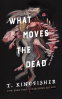 Cover Image: What Moves the Dead