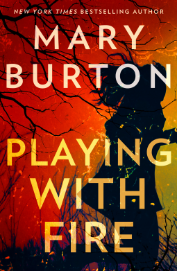 Playing With Fire Mary Burton 9780008926014 NetGalley