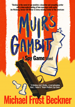 Muir's Gambit: A Spy Game Novel