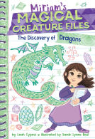 The Discovery of Dragons (Miriam's Magical Creature Files #2)